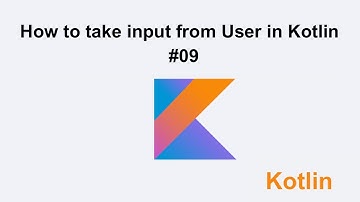 How to take input from user in Kotlin Tutorial 09 | Muhammad Waqas