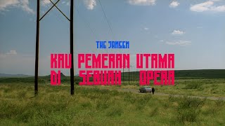 The Jansen - Kau Pemeran Utama Di Sebuah Opera (Lyrics)