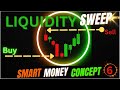 Liquidity Sweep explained ‼️ Smart Money Concept ( Part -6 ) #liquiditysweep #liquiditytrading #smc