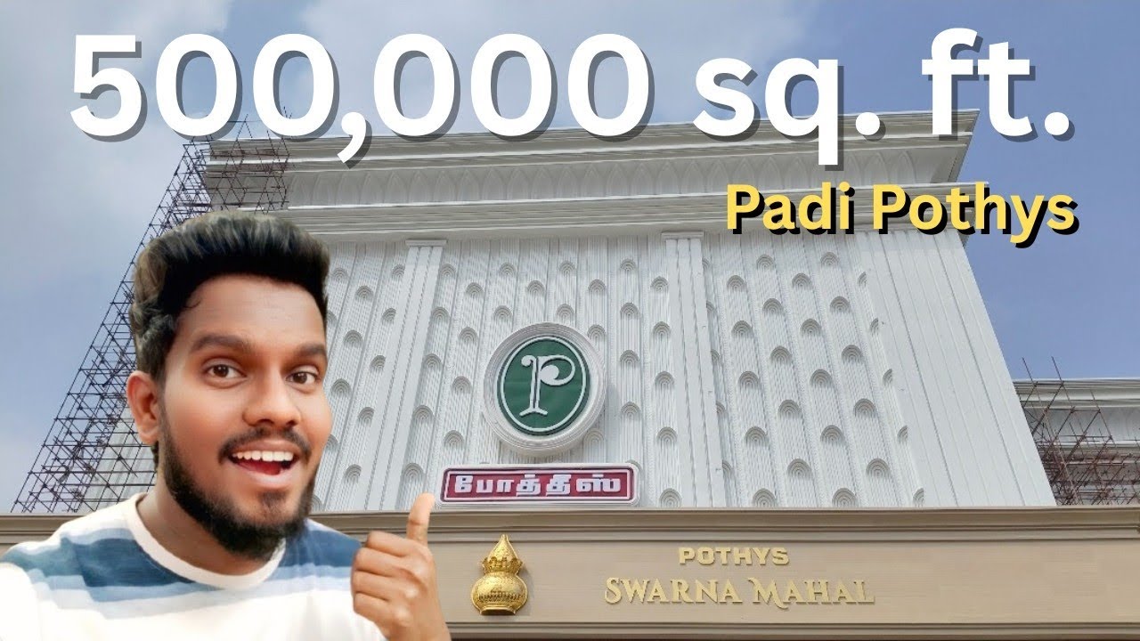 இந்தியாவின் மிகப்பெரிய ஷோரூம்! 😱 Pothys Padi Full Tour | 5 Lakh Sq.Ft Shopping World!