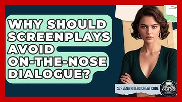 Why Should Screenplays Avoid On-the-nose Dialogue? - Screenwriter