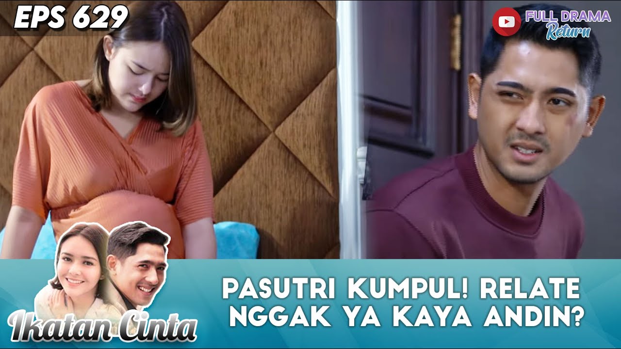 PASUTRI KUMPUL! RELATE NGGAK YA KAYA ANDIN? - IKATAN CINTA