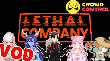 Mixing Crowd Control with Lethal Company?