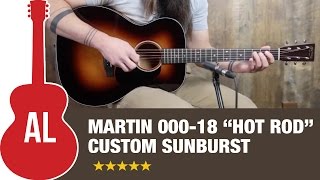 2015 Martin 000-18 (Hot Rod) Custom Sunburst