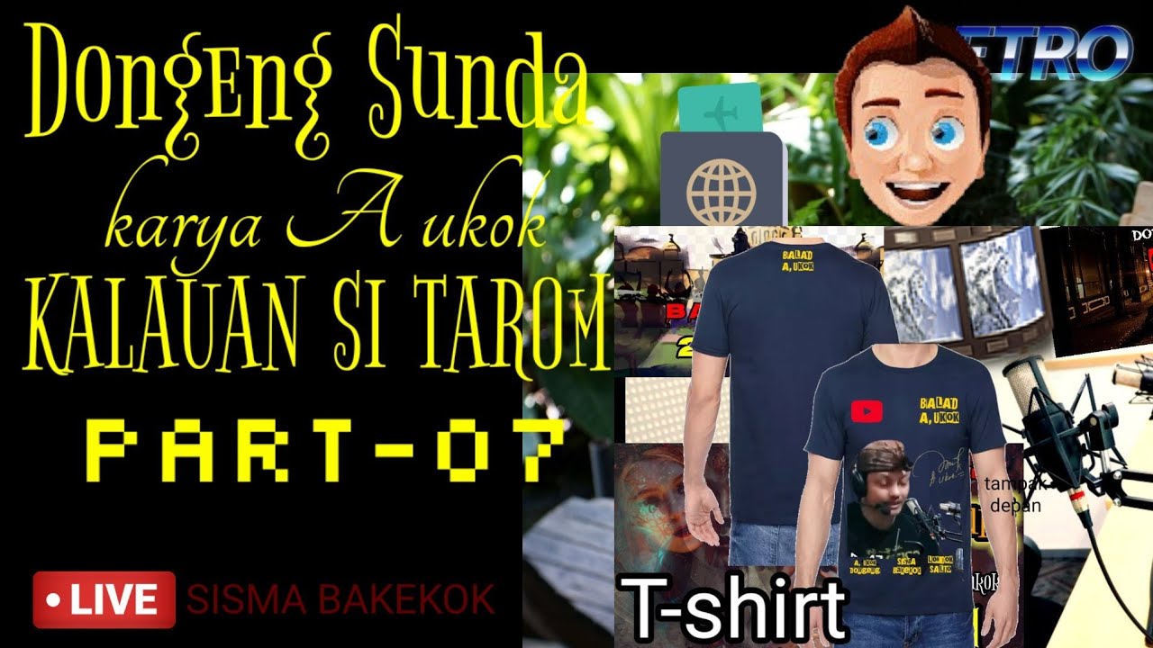 DONGENG SUNDA KALAKUAN SI TAROM part-07