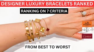 BEST AND WORST DESIGNER LUXURY BRACELETS RANKED | Ranking my designer luxury bracelets | Cartier,VCA
