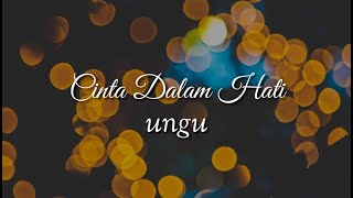 Cinta Dalam Hati - Ungu (Lirik (Cover by Mitty Zasia)