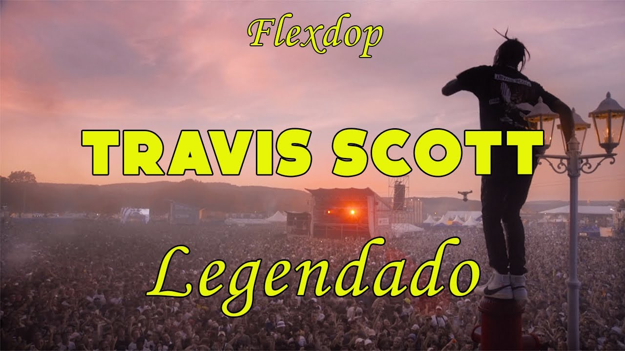 Travis Scott - ESCAPE PLAN (LEGENDADO)