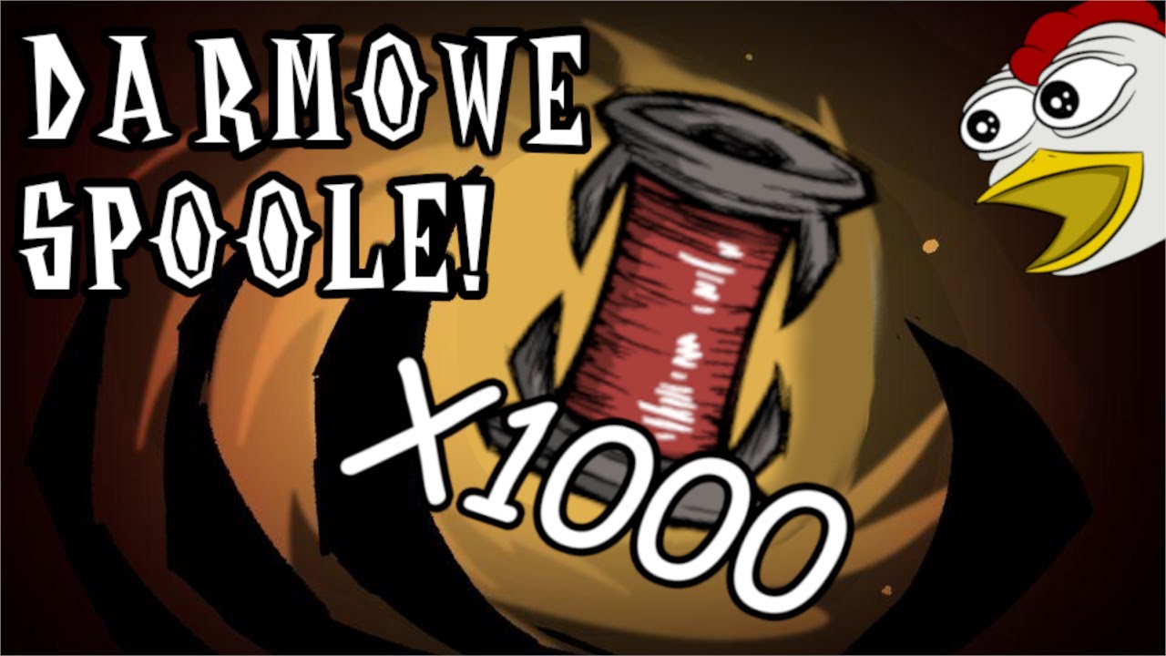 ZAGRAJ W BETĘ I ZGARNIJ🧵1000 SPOOLI🧵 - Don't Starve Together Spool