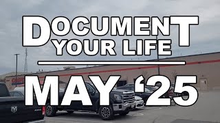 Document Your Life: May 2025