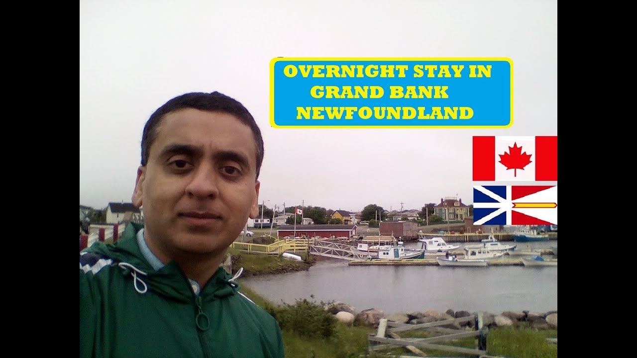 Overnight in Grand Bank Newfoundland visiting two Museums en route to