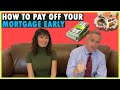 How to Pay off Your Mortgage Early (2021)