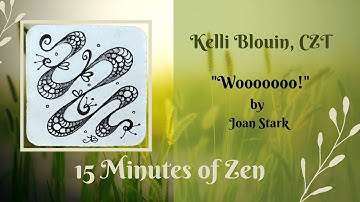15 Minutes of Zen! Zentangle© method of drawing! Wooooooo!
