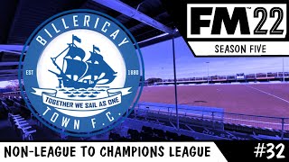 NON LEAGUE TO CHAMPIONS LEAGUE FM22 | BILLERICAY TOWN | EP32 | WE COULDNT | Football Manager 2022