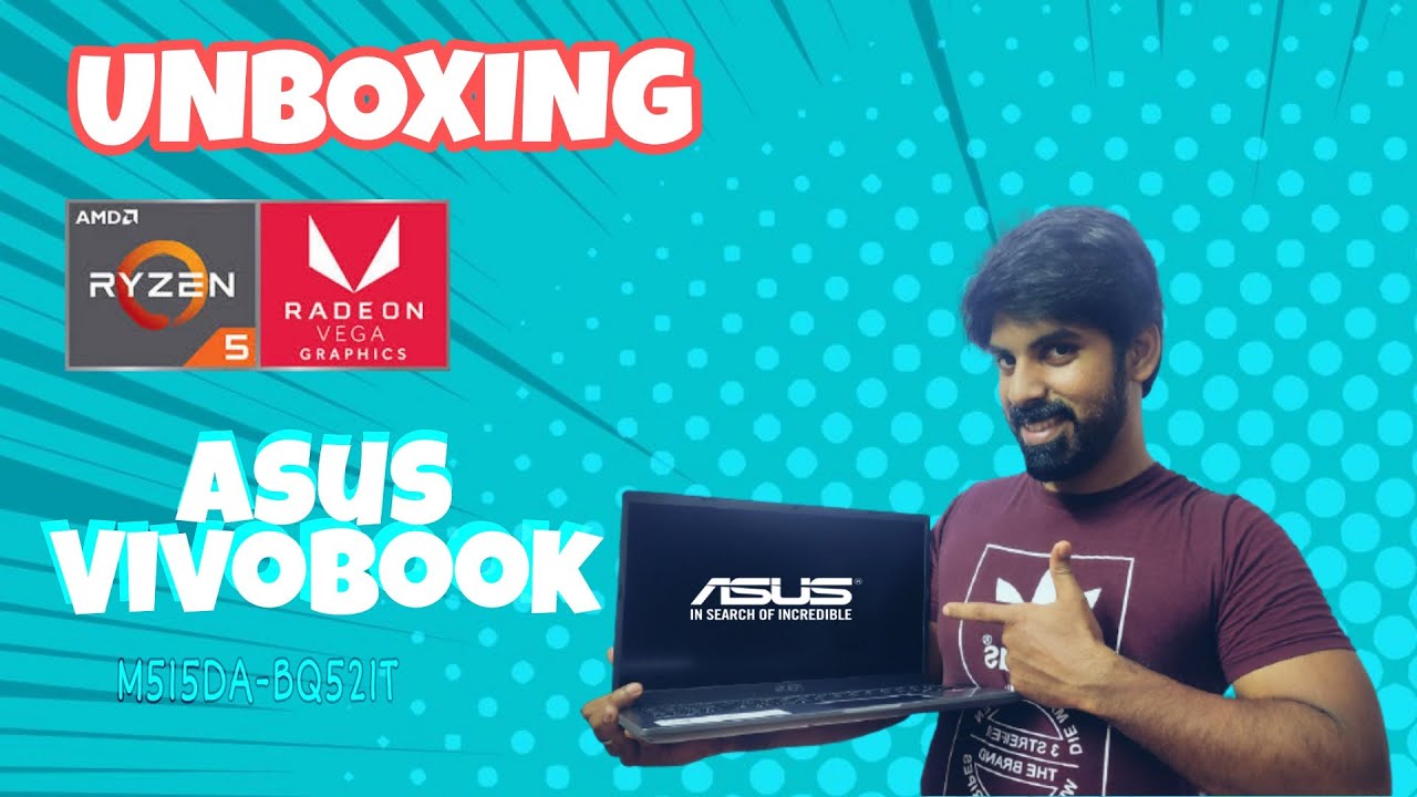 My new laptop Unboxing & review "Asus Vivobook M515DA-BQ521T"👌 👌💻