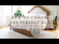 HOW TO CHOOSE THE PERFECT RUG | Design Tips Series