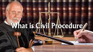 What Is Civil Procedure