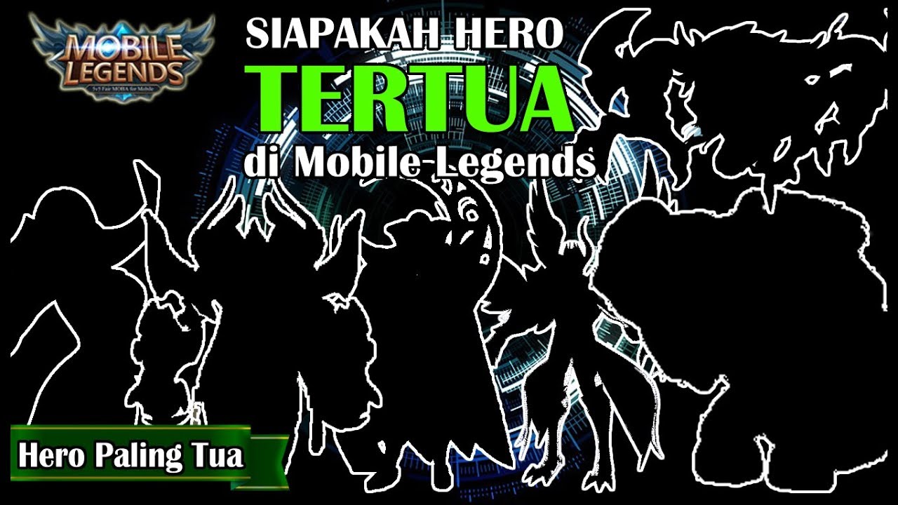 jess no limit live HERO TERTUA SEPANJANG SEJARAH DI MOBILE LEGENDS, USIANYA HAMPIR ABADI