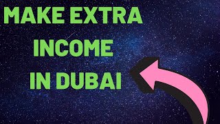 How to make money in dubai | work from ...