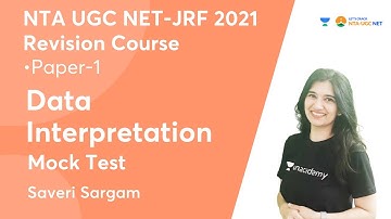 Data Interpretation | Mock Test | Paper-1 | NTA UGC NET-JRF 2021 | Saveri Sargam