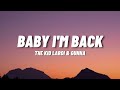 The Kid LAROI &amp; Gunna - Baby I'm Back (Lyrics)
