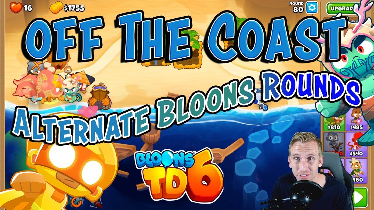 Off The Coast Alternate Bloons Rounds - BTD6 - YouTube