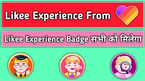 Like App Experience Form Kaise Bhare | Likee Experience Badge Sabhi Ko Milega | Likee Experience