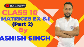 Class 10 | Maths | ML Aggarwal | Matrices | Exercise 8.1 | Part 2