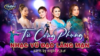 PBN135 Collection | Nhạc Vũ Đạo Lãng Mạn | Từ Công Phụng