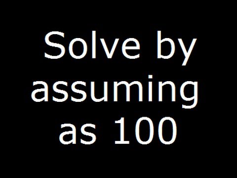 Percentage Assuming 100 - Finding Net Increase Or Decrease In Values