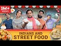 Indians and street food  take a break