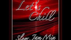 80's & 90's R&B SowJam Mix - "Let's Chill"