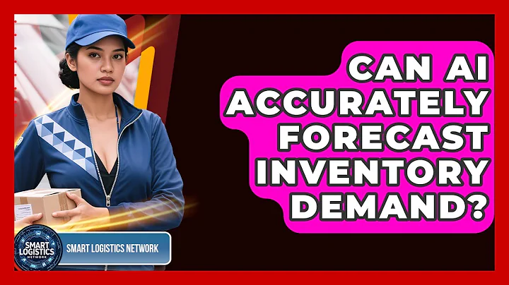Can AI Accurately Forecast Inventory Demand? - Smart Logistics Network