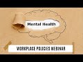 Mental Health Policies in the Workplace Webinar