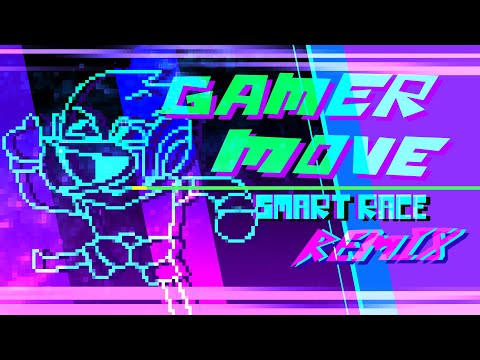 GAMER MOVE / Smart Race Dubstep Remix / By TheMathewFlames