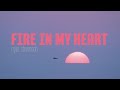 Ryan Stevenson Fire In My Heart Official Lyric Video 