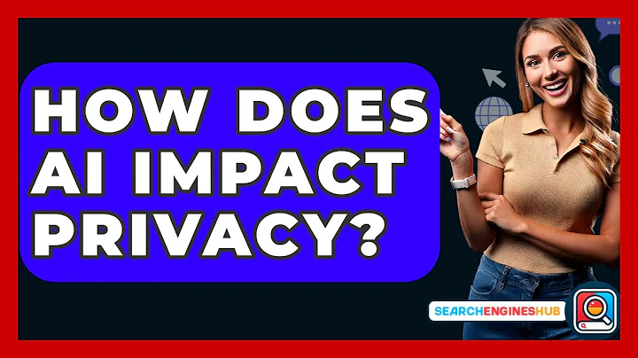 How Does AI Impact Privacy? - SearchEnginesHub.com