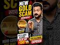 New Gold Scam 🚨 #finance #money #education