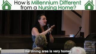 Millennium Is Different From A Nursing Home