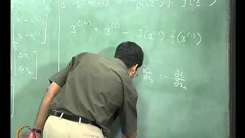 Mod-04 Lec-13 Non Linear Algebraic Equations Part 5