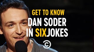 Get to Know Dan Soder in Six Jokes