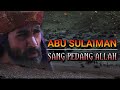 Kisah khalid bin walid  abu sulaiman  sang pedang allah part 1