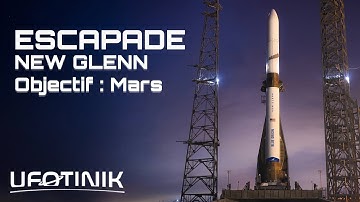 🔴 EN DIRECT LANCEMENT NEW GLENN ESCAPADE vers la planète Mars. BLUE ORIGIN ( Lancement spatial FR)