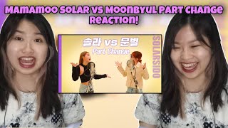 MAMAMOO Solar \& Moonbyul Part Change Your Song My Song First Time Reaction!