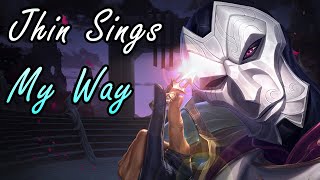 Jhin Sings My Way [AI Cover]