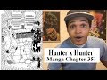 Hunter x Hunter Manga Chapter 351! | Live Reaction | ハンター×ハンターマンガチャプター351！ | ライブリアクション|