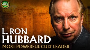 L. Ron Hubbard - The Most Powerful Cult Leader in History Documentary