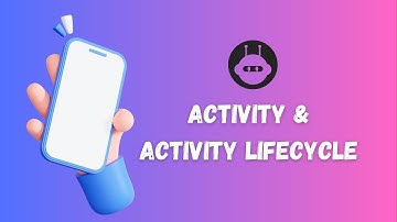 Activity and Activity Lifecycle in Android | Android Tutorial for Beginners | Lifecycle Examples