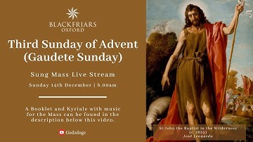 Blackfriars Oxford Mass (14.12.25) | Third Sunday of Advent (Gaudete Sunday)