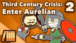 Third Century Crisis | Enter Aurelian | Roman History | Extra History | Part 2
